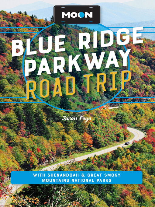 Title details for Moon Blue Ridge Parkway Road Trip by Jason Frye - Available